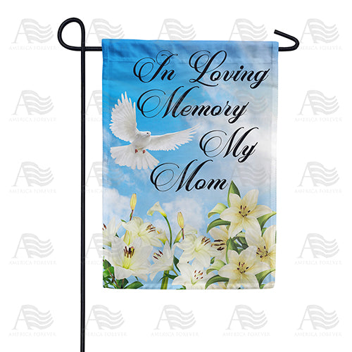 America Forever In Memory Of Mom Garden Flag