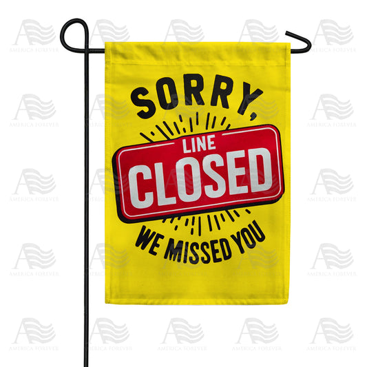 America Forever Line Closed Sign Garden Flag