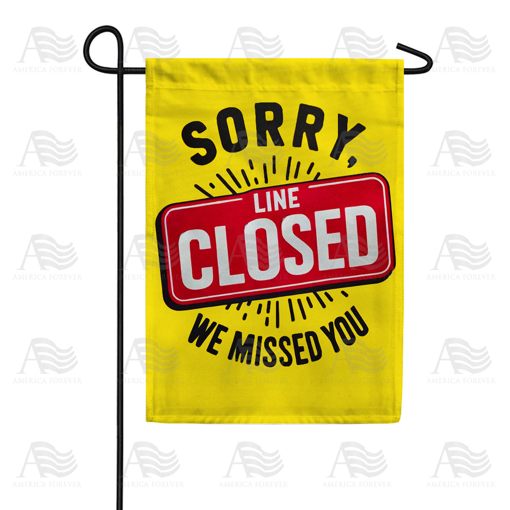 America Forever Line Closed Sign Garden Flag