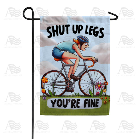 America Forever Shut Up Legs Cyclist Garden Flag