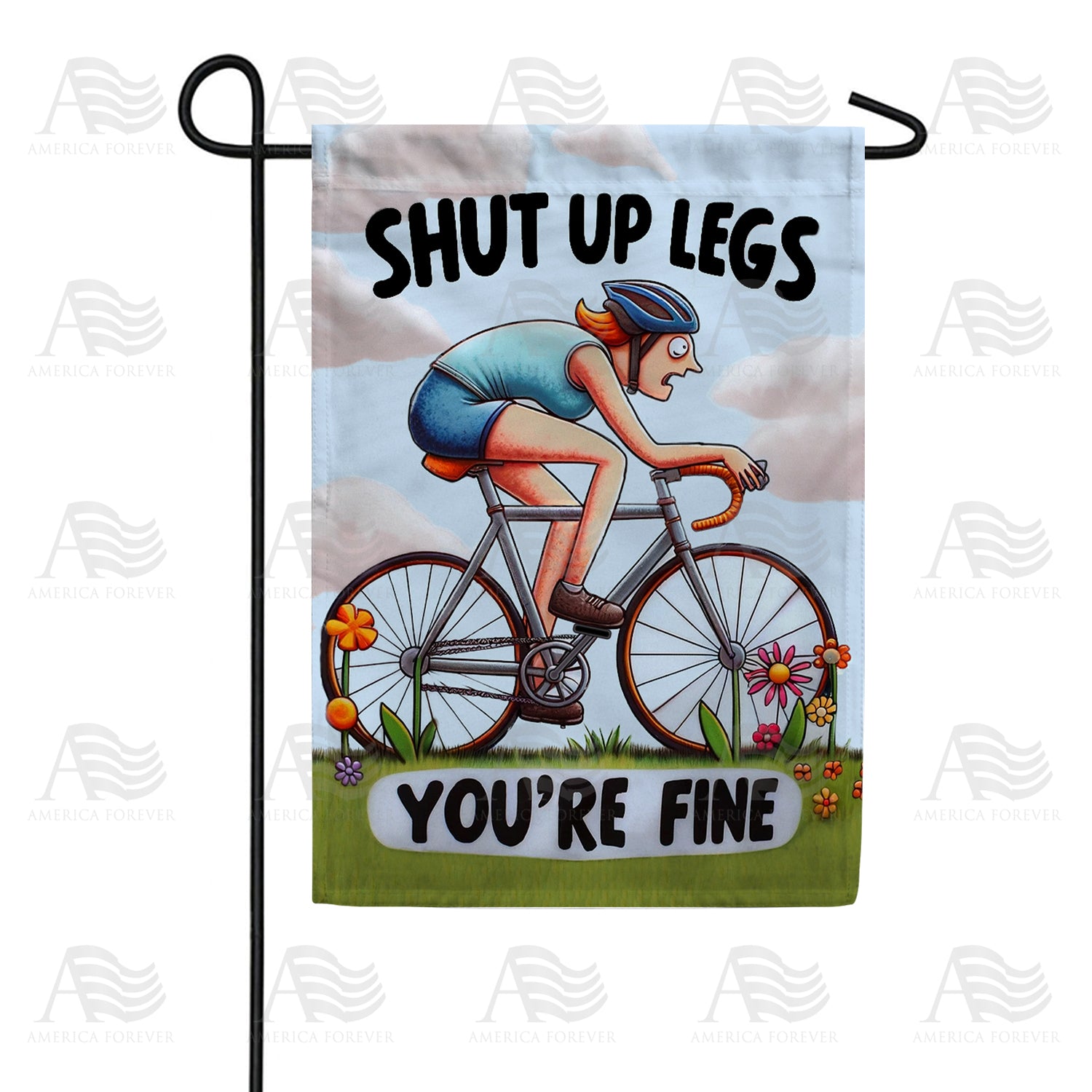 America Forever Shut Up Legs Cyclist Garden Flag