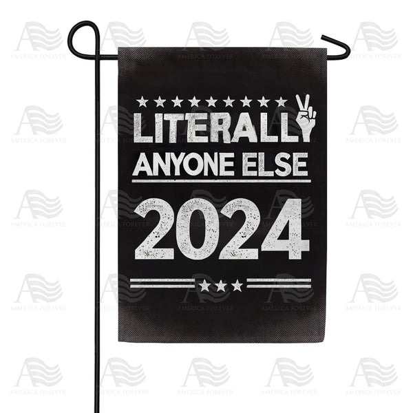 America Forever Anyone Else 2024 President Garden Flag