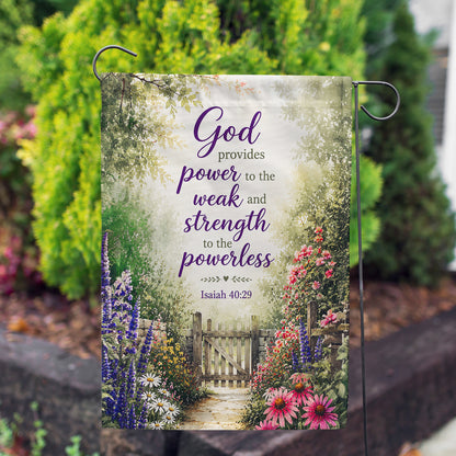 Isaiah 40:29 God Provides Power Floral Gate Garden Flag