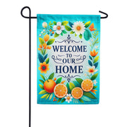 America Forever Welcome To Our Home Citrus Floral Garden Flag