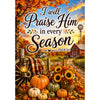America Forever I Will Praise Him In Every Season Fall Garden Flag