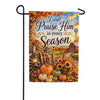 America Forever I Will Praise Him In Every Season Fall Garden Flag