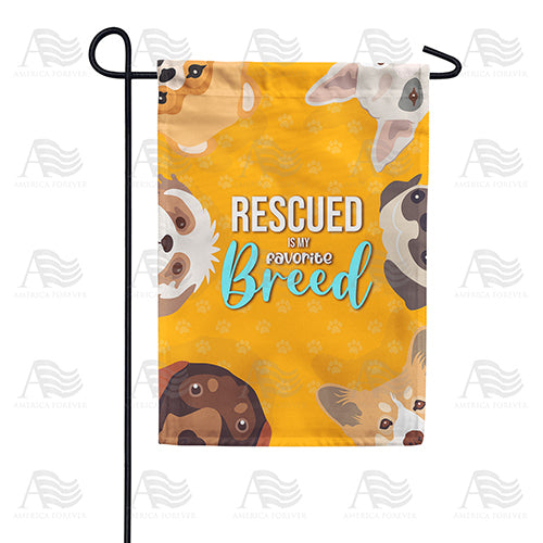 America Forever Rescued Is My Favorite Breed Garden Flag