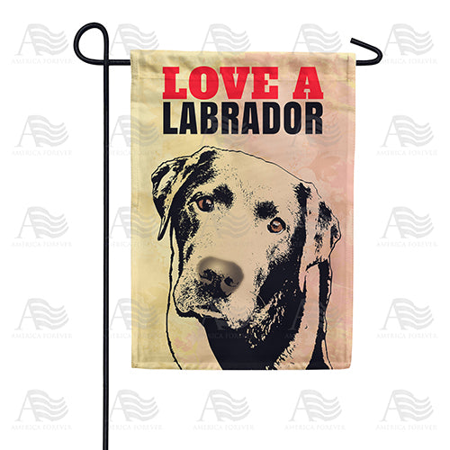 America Forever Love A Labrador Garden Flag