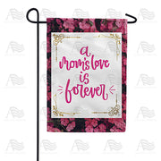 America Forever Mom's Love Is Forever Garden Flag