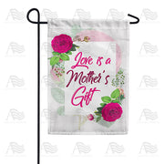 America Forever Mother's Gift Of Love Garden Flag