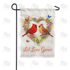 Cardinals Let Love Grow Floral Heart Garden Flag