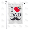 America Forever I Love Dad Garden Flag