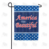 America Forever America The Beautiful Star Garden Flag