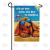America Forever It's So Hot Dog Melting Beach Humor Garden Flag