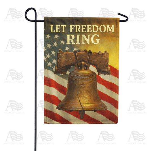 America Forever Let Freedom Ring Garden Flag