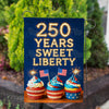 America Forever 250 Years Sweet Liberty Cupcakes Garden Flag