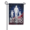 America Forever My Dad My Hero Military Garden Flag
