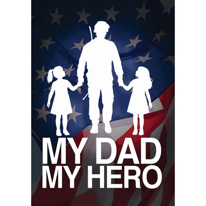 America Forever Military Patriotic My Dad My Hero Garden Flag
