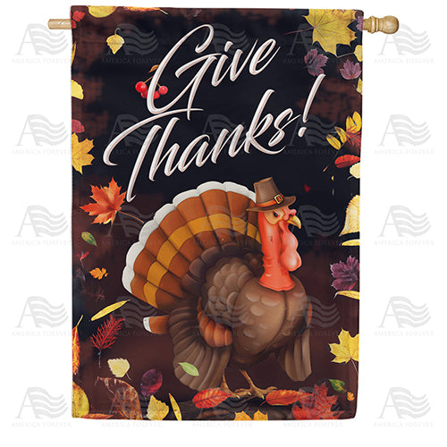America Forever Tom Turkey Says Give Thanks! House Flag