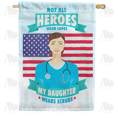 America Forever Nurses Are Heroes Too! House Flag