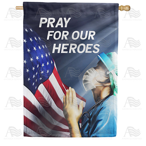 America Forever America, Pray For Our Heroes House Flag