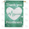 America Forever Thank You Frontliners House Flag