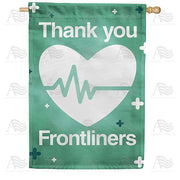 America Forever Thank You Frontliners House Flag