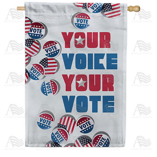 America Forever Your Voice, Your Vote! House Flag