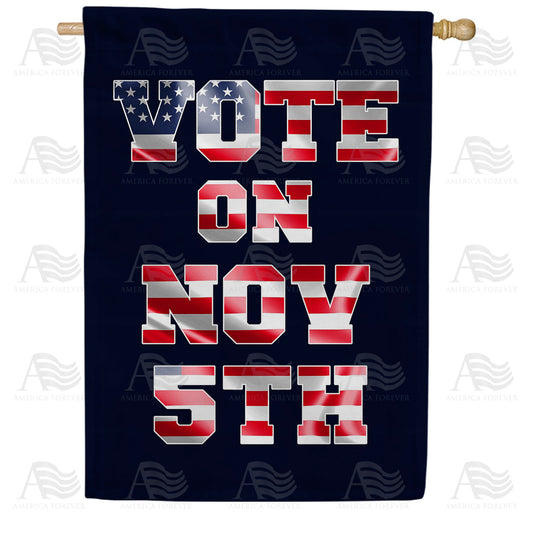 America Forever Vote on November 5th House Flag