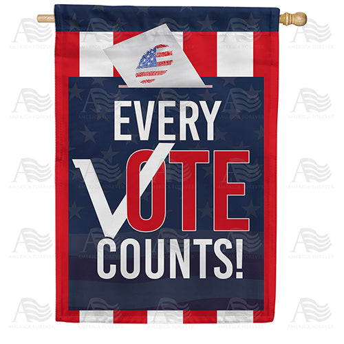 America Forever Every Vote Counts House Flag