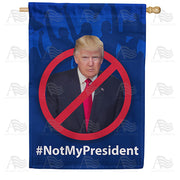 America Forever Not My President - Trump House Flag