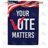 America Forever Your Vote Matters House Flag