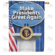 America Forever Make Presidents Great Again House Flag