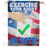 America Forever Exercise your Right, Go Vote! House Flag
