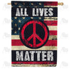 America Forever Peace and All Lives Matter House Flag