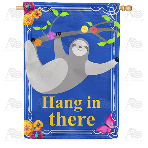 America Forever Hang In There House Flag