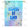 America Forever Always Be Kind House Flag