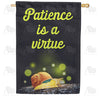 America Forever Patience Is A Virtue House Flag