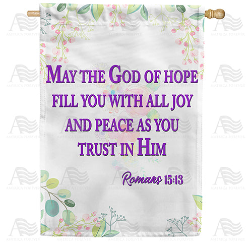 America Forever He Fills Me With Joy & Peace House Flag