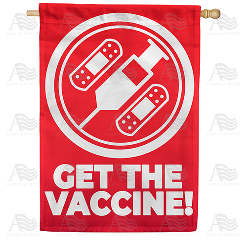 America Forever Get the Vaccine House Flag
