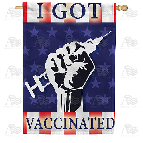 America Forever I Got Vaccinated House Flag