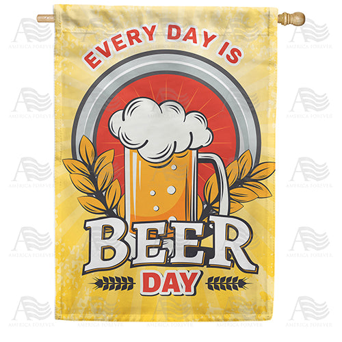 America Forever Every Day Is Beer Day House Flag