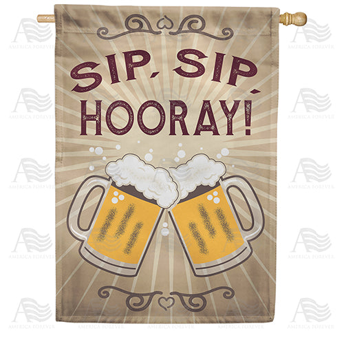 America Forever Sip, Sip, Hooray! House Flag