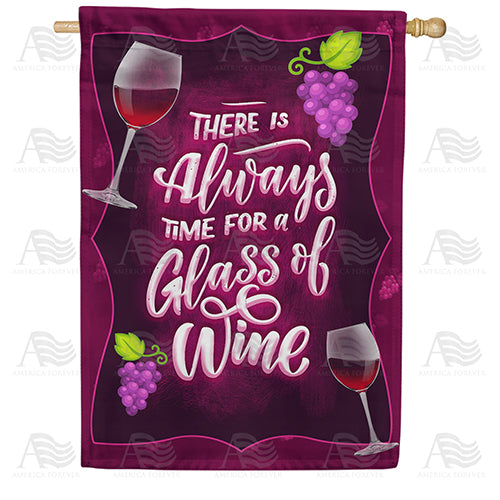America Forever Always Time For Wine House Flag
