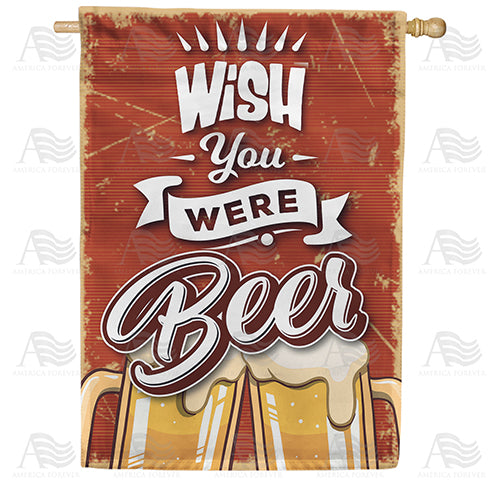 America Forever Wish You Were Beer House Flag
