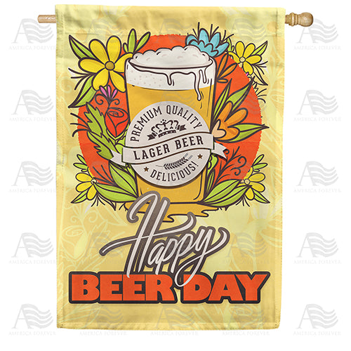 America Forever Happy Beer Day House Flag