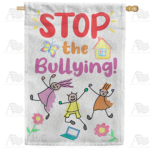 America Forever Stop The Bullying! House Flag
