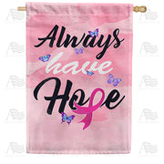 America Forever Always Have Hope House Flag
