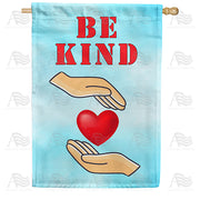 America Forever Be Kind To Your Heart House Flag