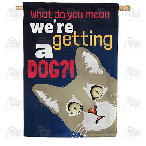 America Forever Not A Dog! House Flag